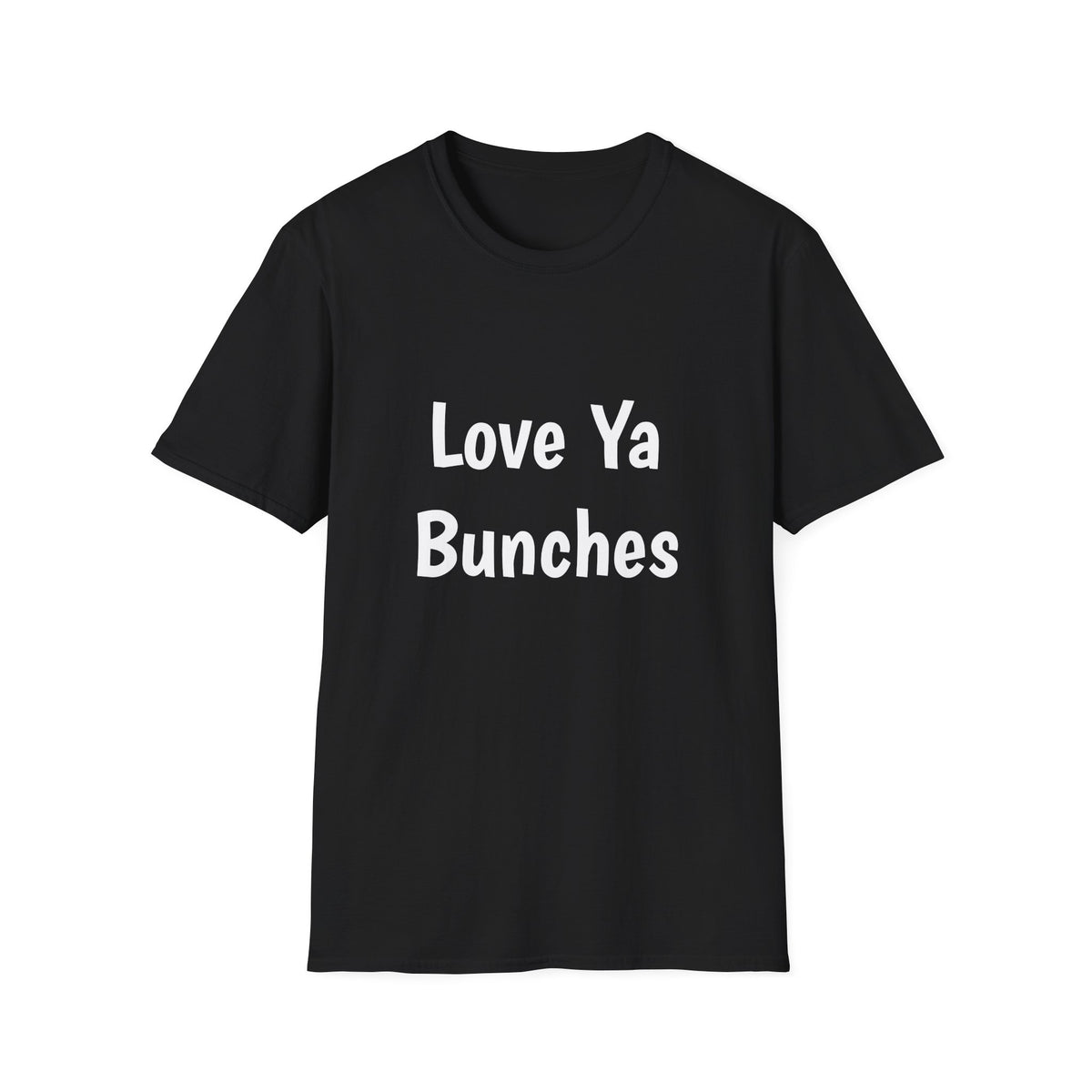 “Love ya Bunches” Adult Unisex Softstyle T-Shirt