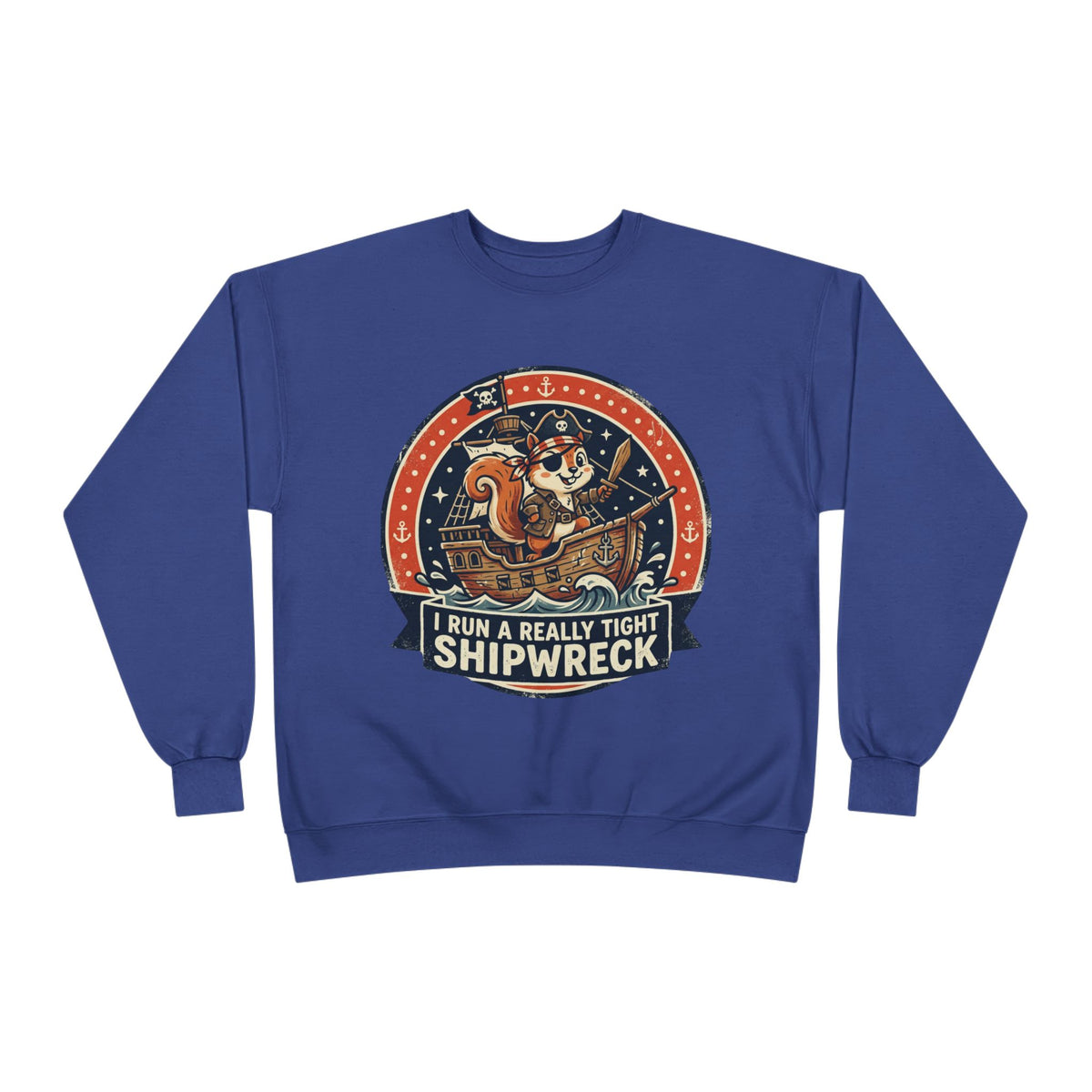 “Tight Shipwreck” Unisex EcoSmart® Crewneck Sweatshirt