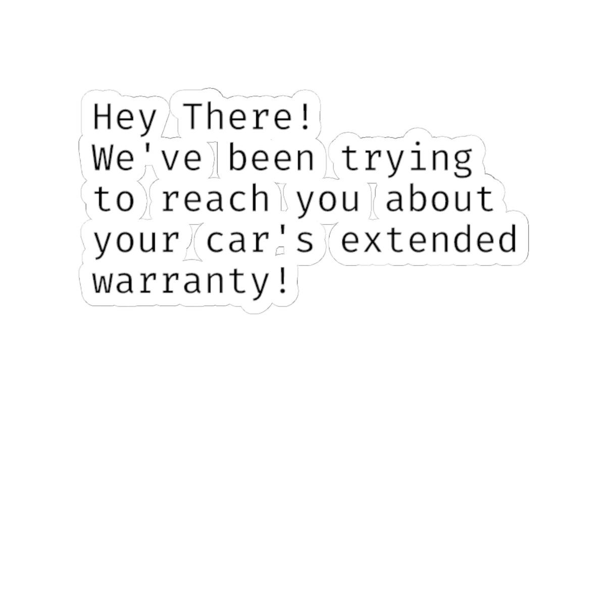 "Car Warranty" Kiss-Cut Vinyl Sticker