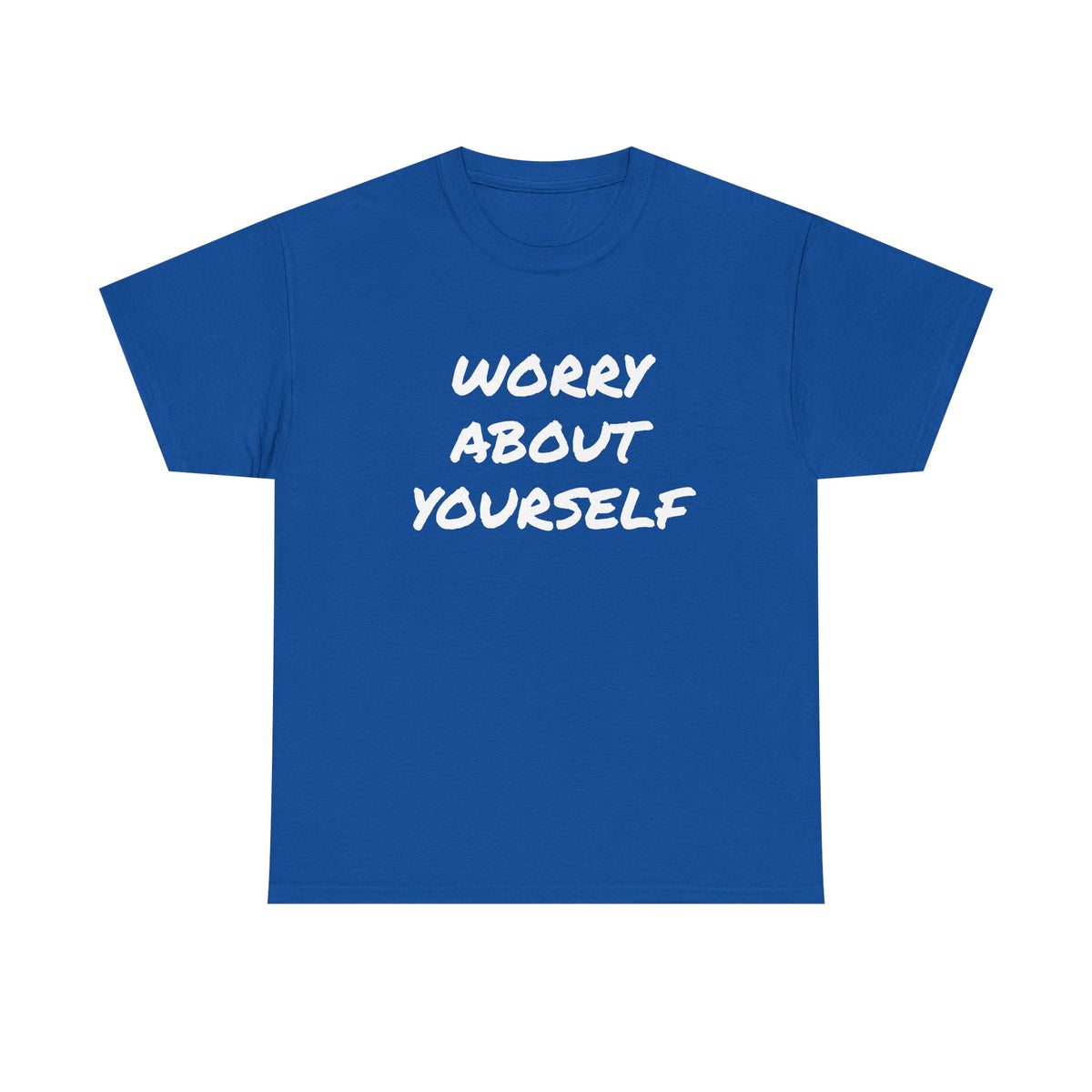 “Worry About Yourself” Tee Unisex Heavy Cotton Tee