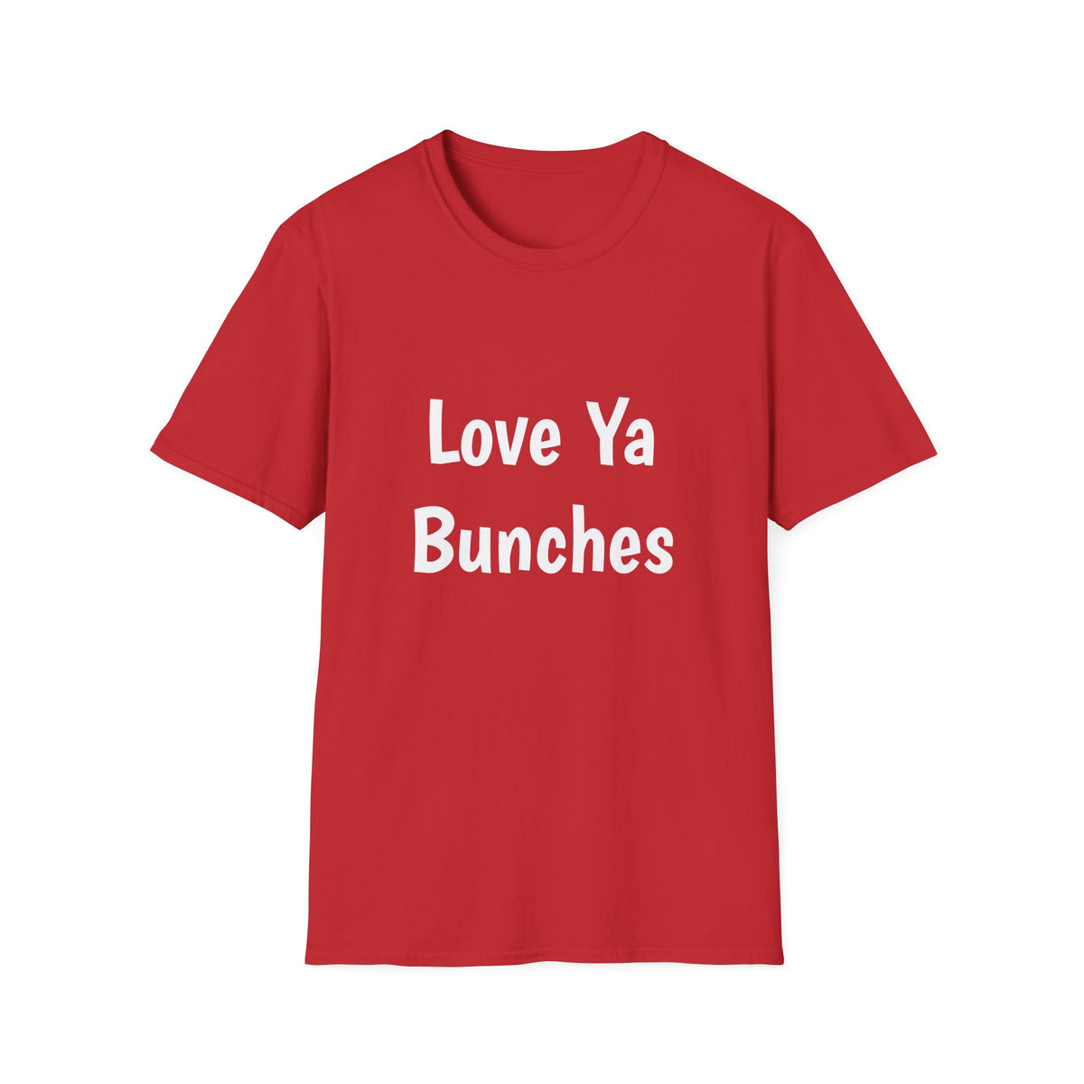 “Love ya Bunches” Adult Unisex Softstyle T-Shirt