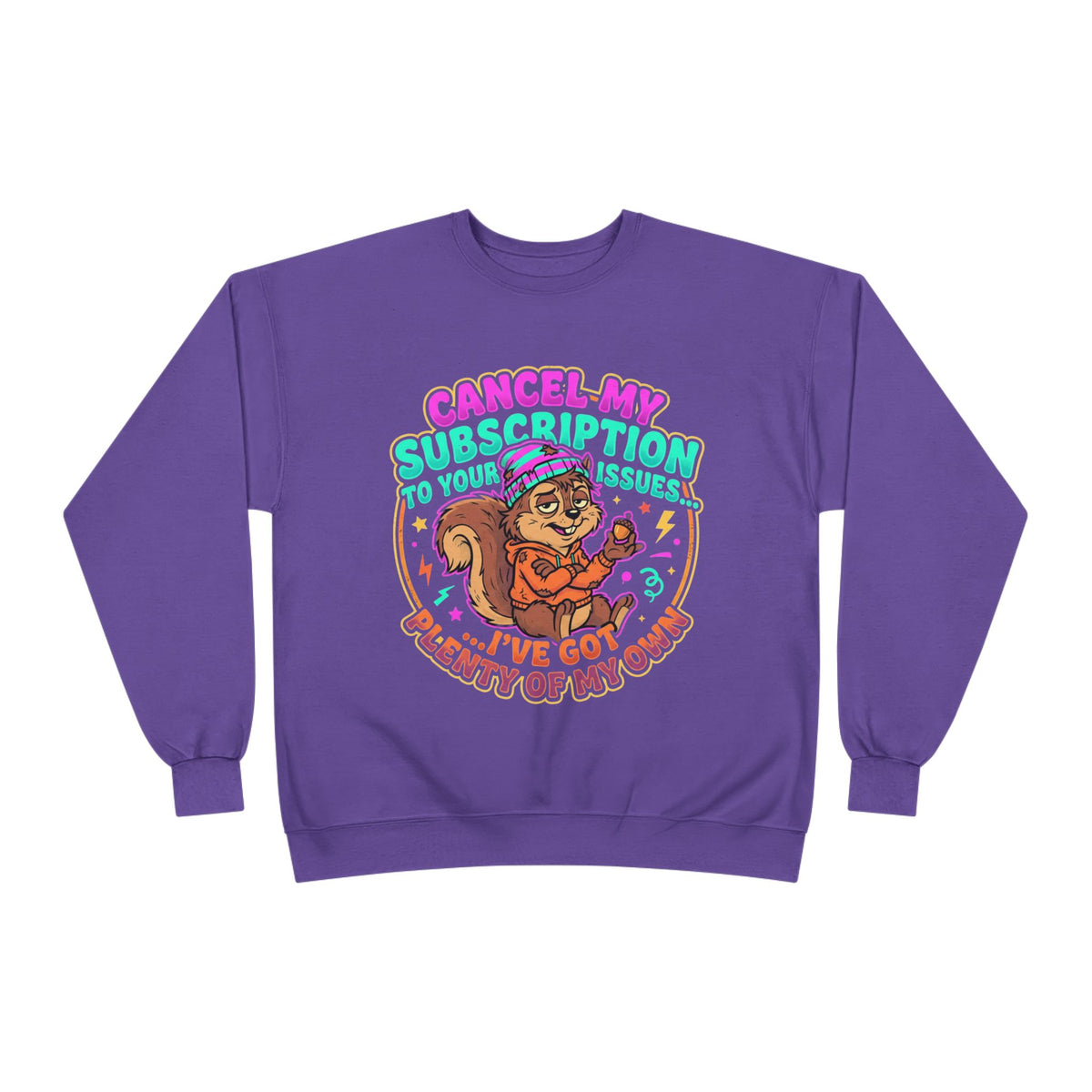 “Cancel my Subscription” Unisex EcoSmart® Crewneck Sweatshirt