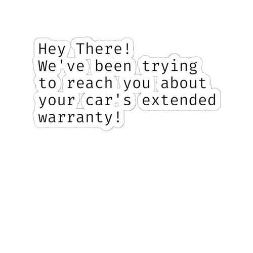 "Car Warranty" Kiss-Cut Vinyl Sticker