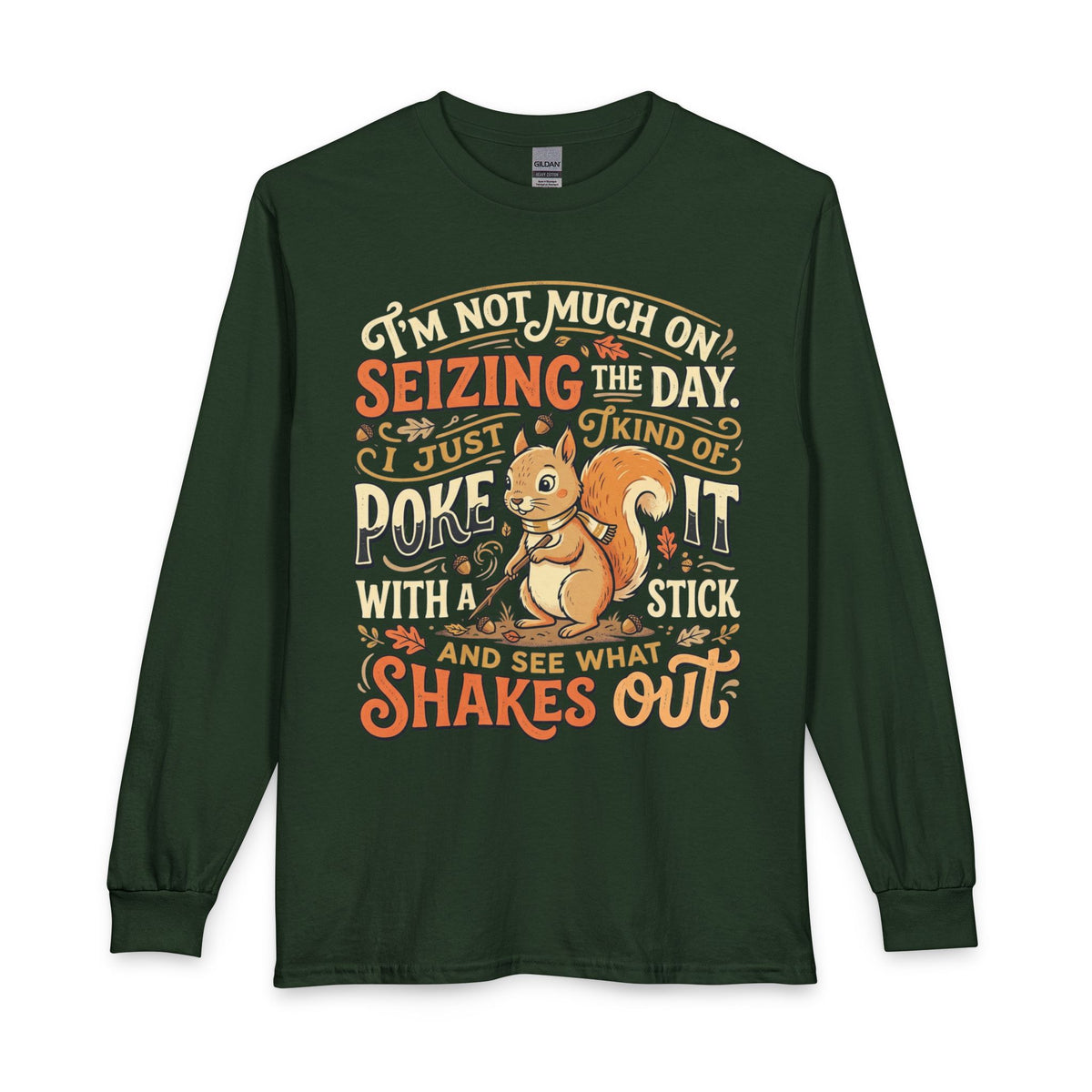 “Seize the Day-Stick” Unisex Long Sleeve T-Shirt