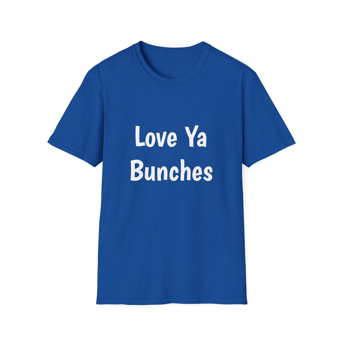 “Love ya Bunches” Adult Unisex Softstyle T-Shirt