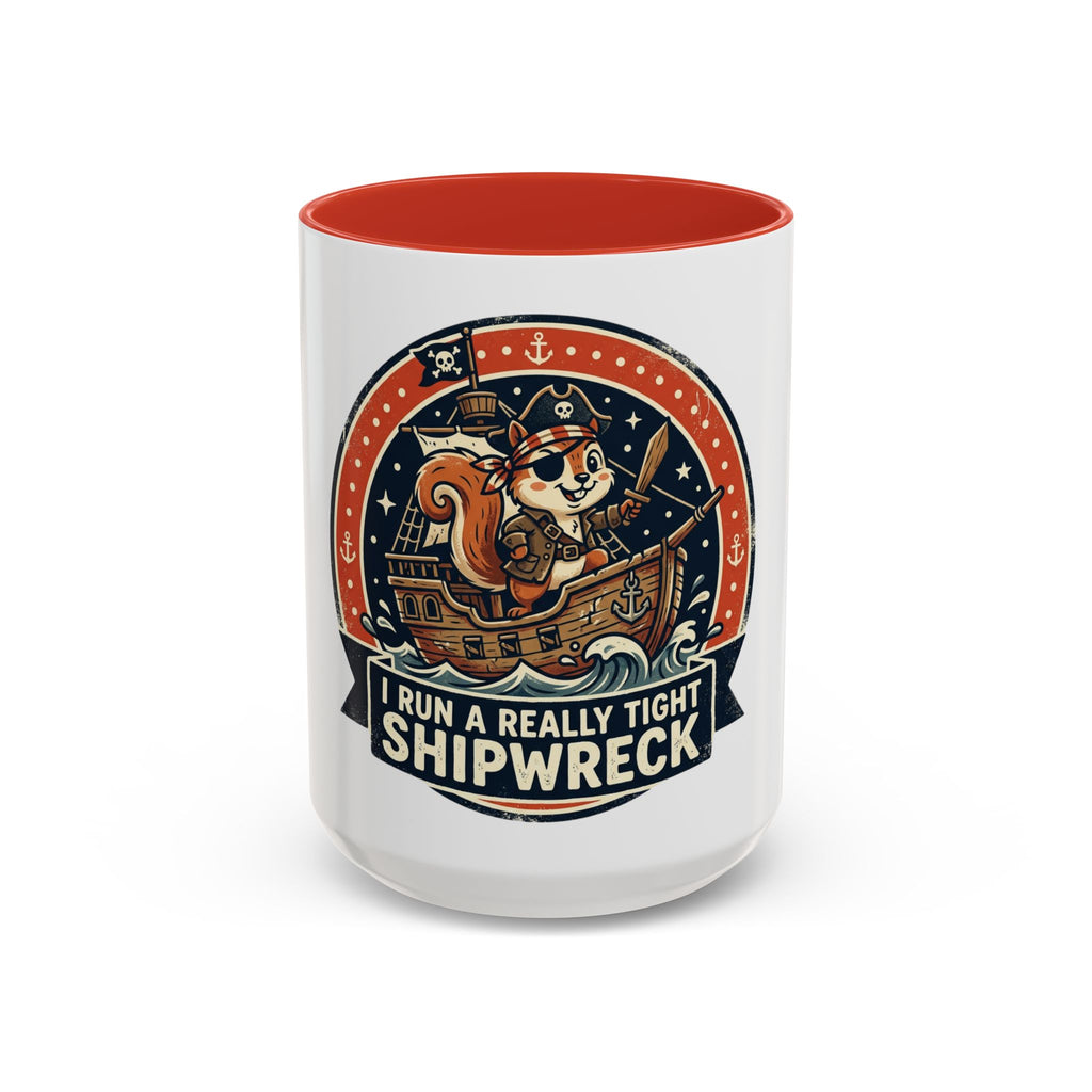 "Tight Shipwreck" Nautical Squirrel Coffee Mug