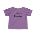 “Love ya Bunches” Infant Fine Jersey Tee