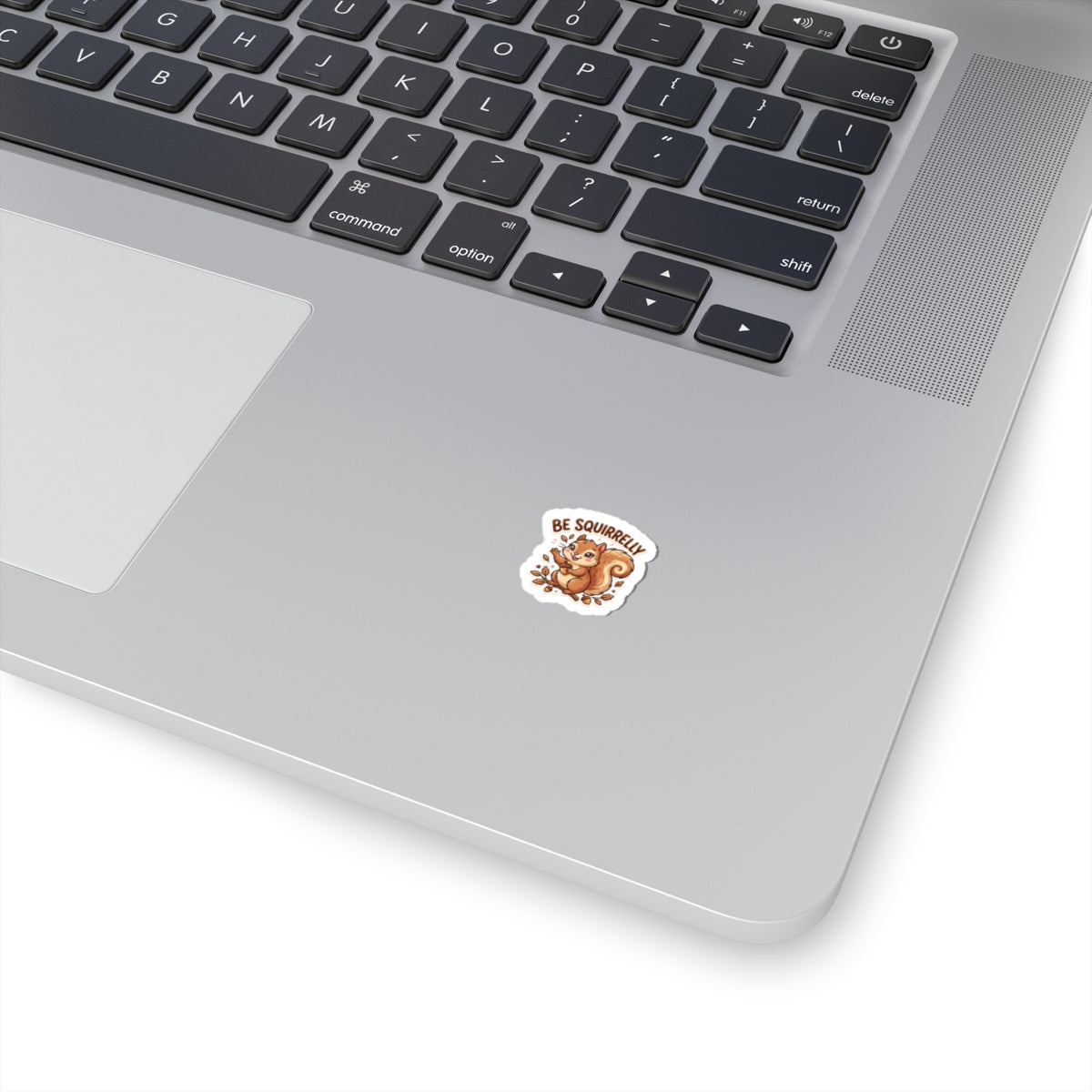 "Be Squirrelly" Kiss-Cut Vinyl Decal for Laptops, Water Bottles & Journals