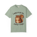 "I Woke Up Like This – Fluffy & Feral"  Squirrel T-Shirt