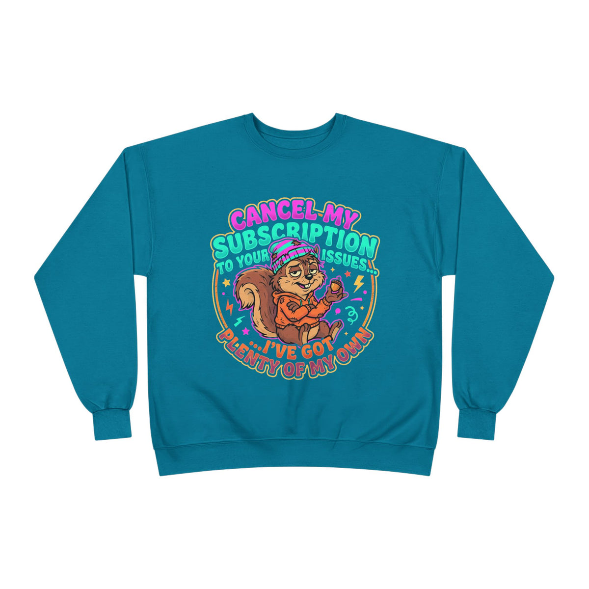 “Cancel my Subscription” Unisex EcoSmart® Crewneck Sweatshirt