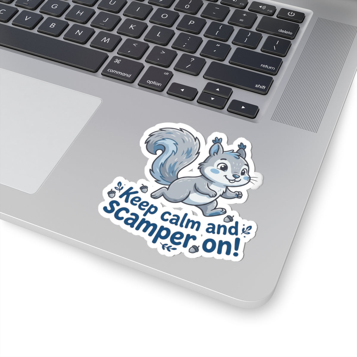 "Keep Calm and Scamper On" Kiss-Cut Sticker for Laptops, Water Bottles, Planners