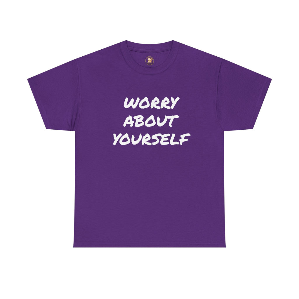 “Worry About Yourself” Tee Unisex Heavy Cotton Tee