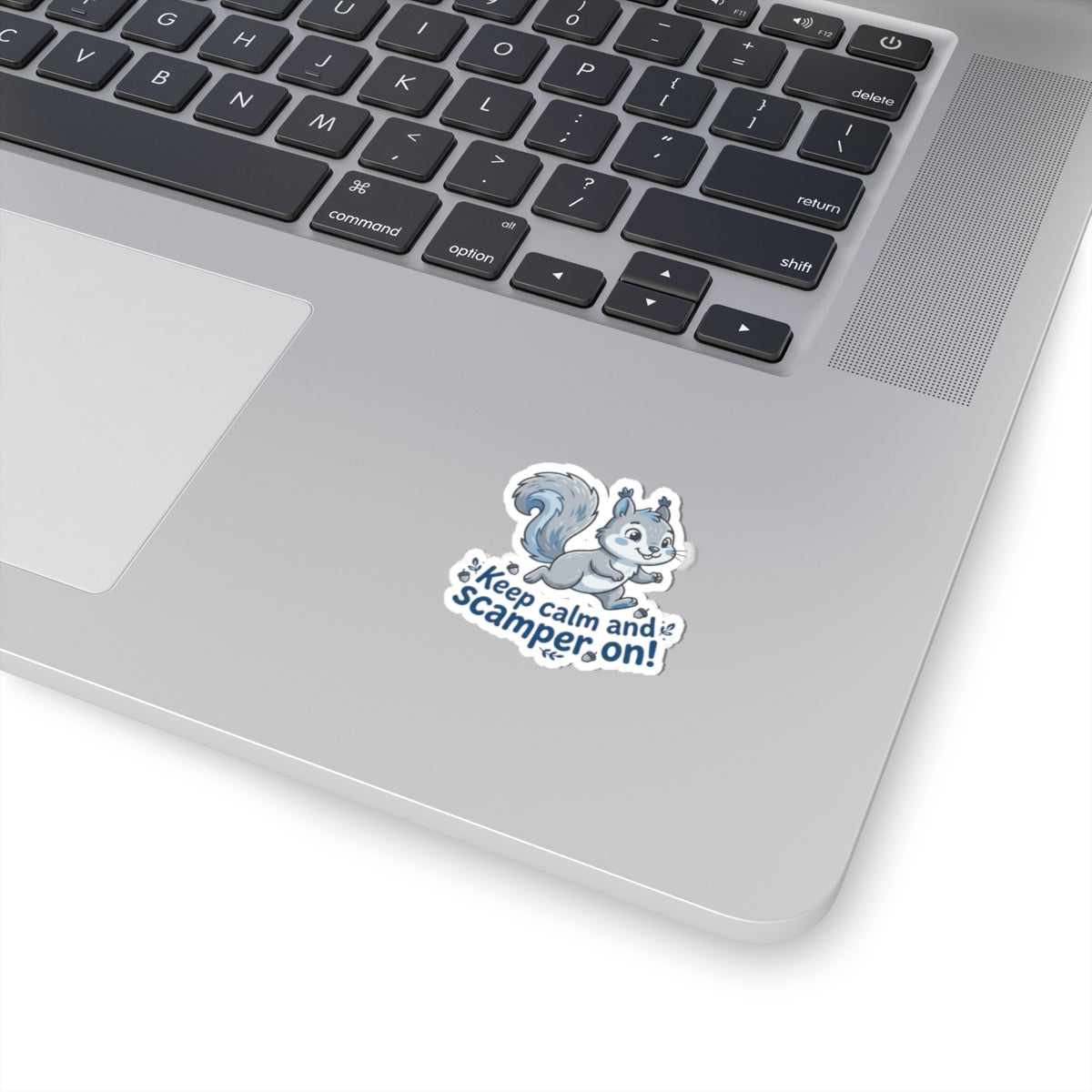 "Keep Calm and Scamper On" Kiss-Cut Sticker for Laptops, Water Bottles, Planners