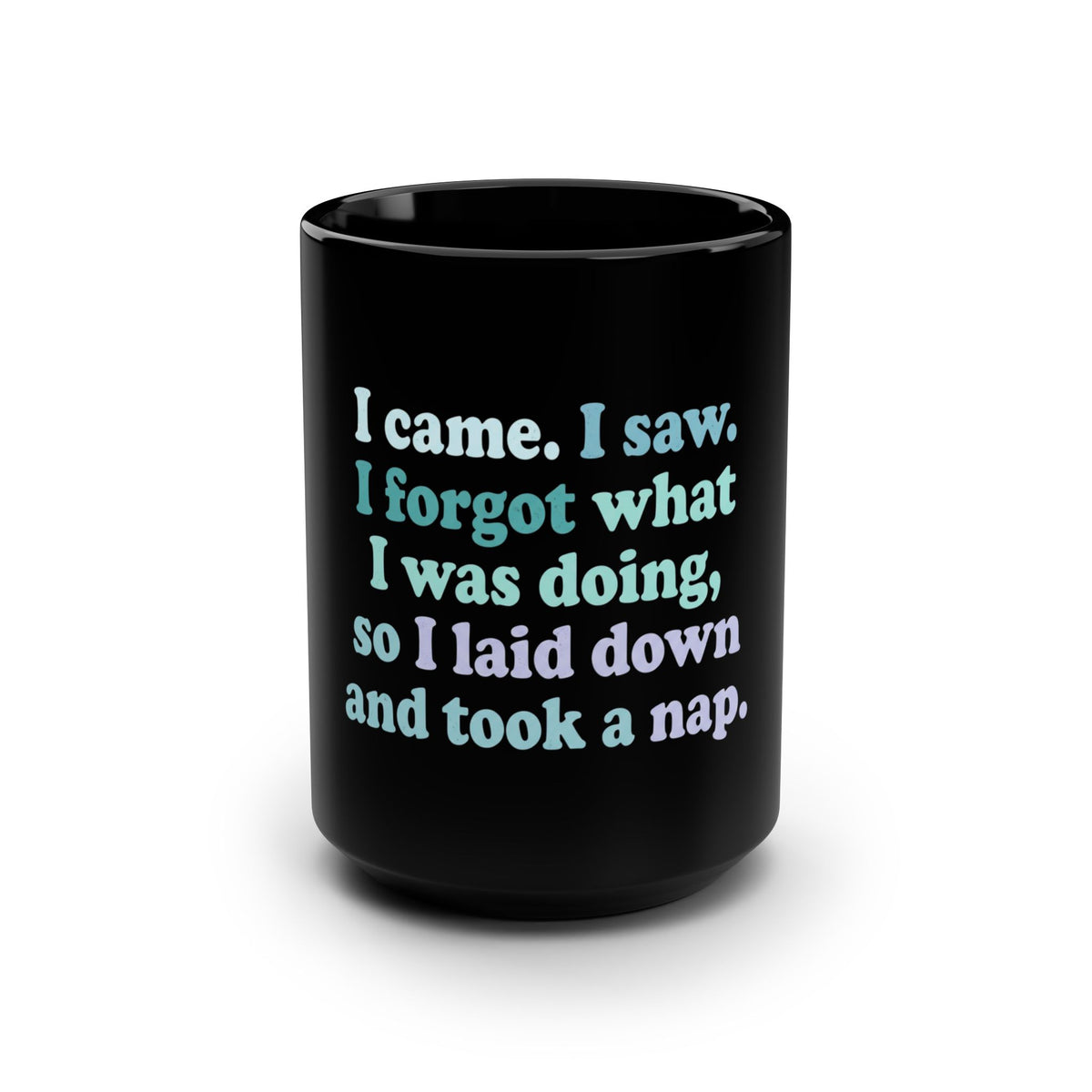 “I Came, I Saw” Black Mug, 15oz